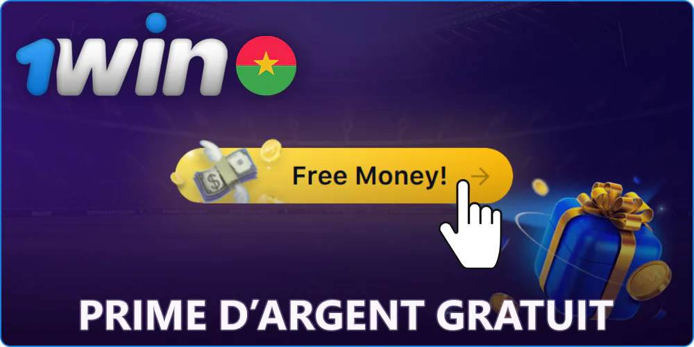 Argent gratuit sur 1Win au Burkina Faso