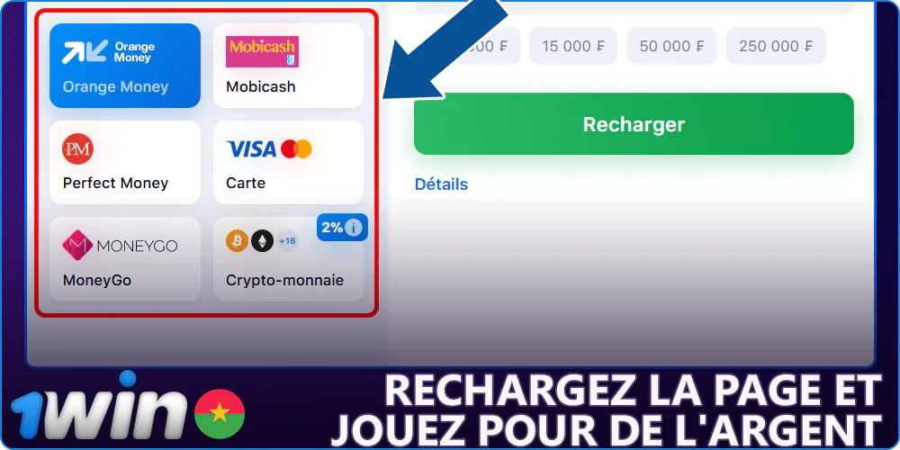Choisissez une méthode de dépôt pour 1Win au Burkina Faso