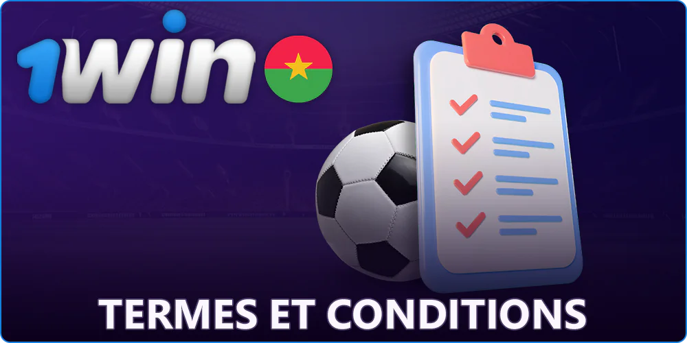 Conditions d'utilisation de 1Win au Burkina Faso