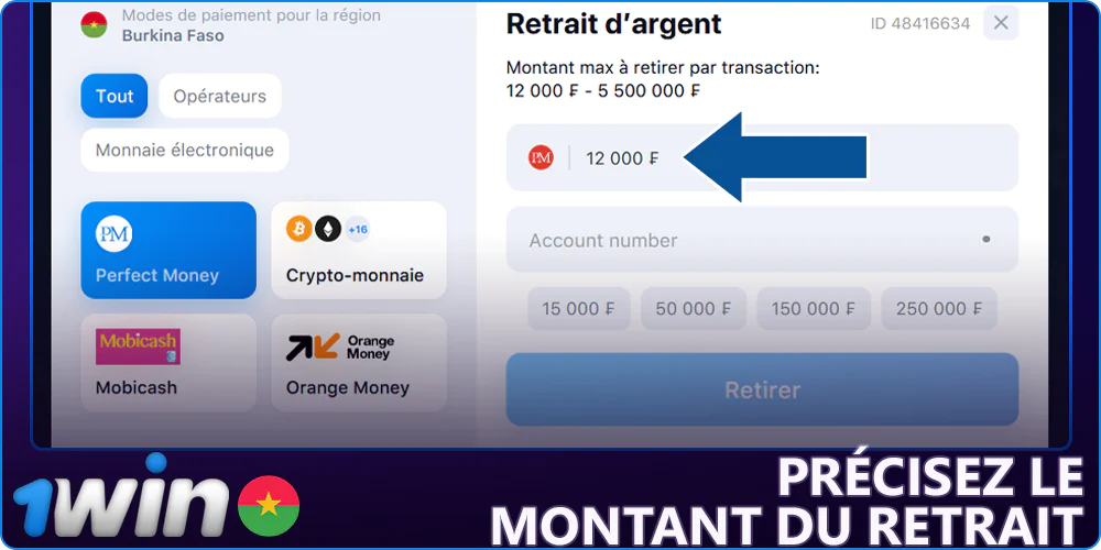 Indiquer le montant du retrait de 1Win