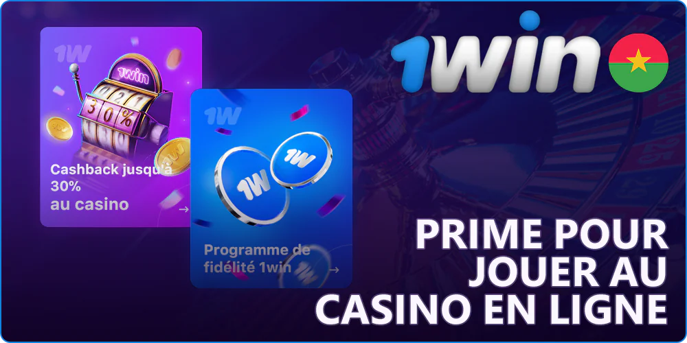 Les bonus du casino 1Win au Burkina Faso