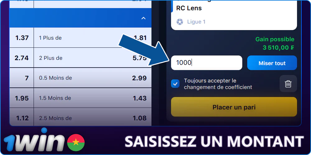 Préciser le montant de la mise sur 1Win